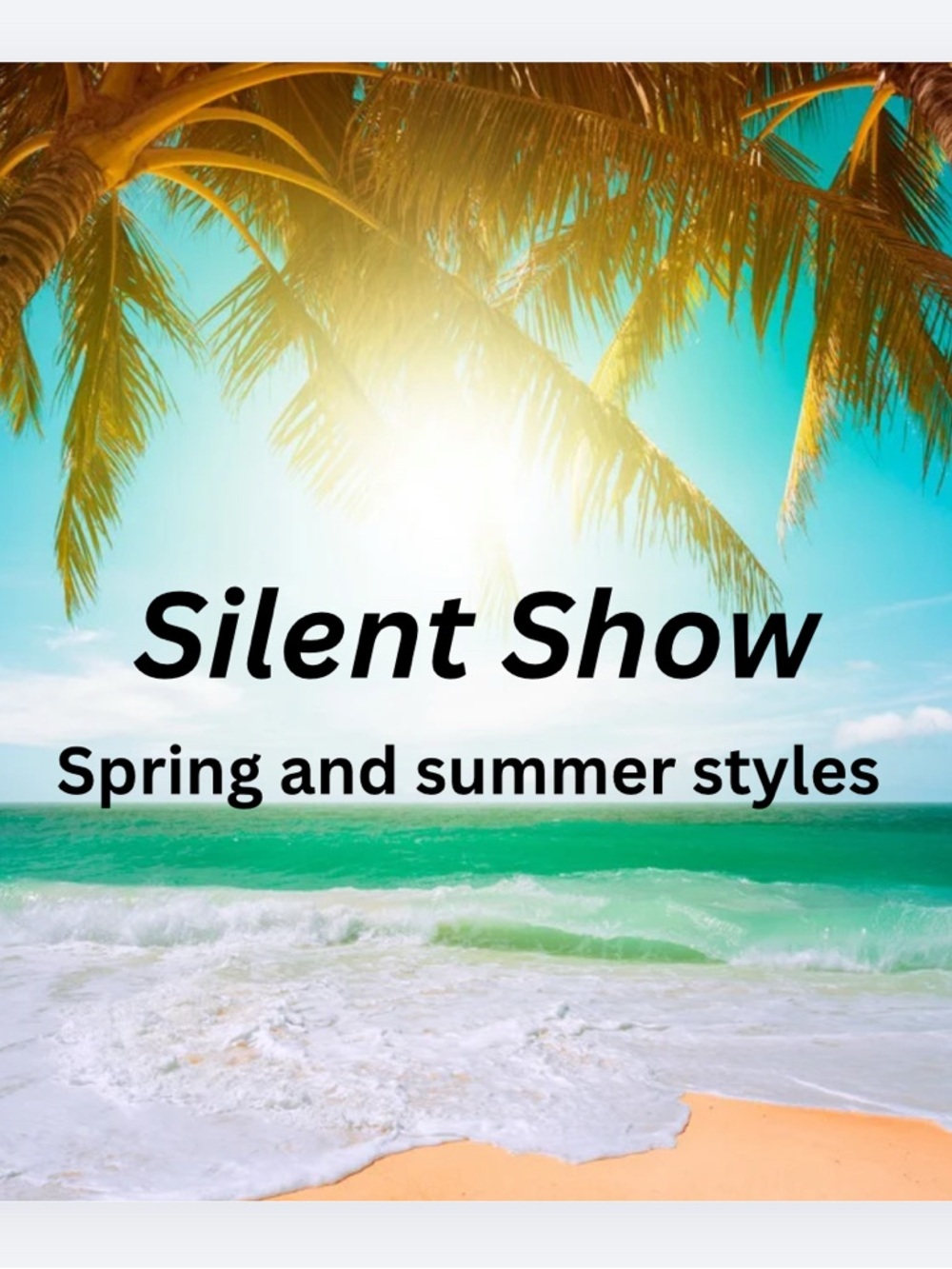 Posh Silent Show LIVE! Spring and summer styles all items welcome 4/30 10AM